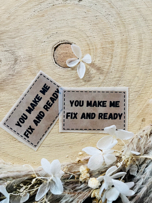 hellbraunes Bügellabel mit dem Spruch You make e fix and ready in schwarzer Schrift