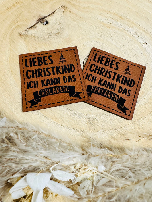 Christmas Kunstlederlabel mit dem Spruch Liebes Christkind ich kann das erklären