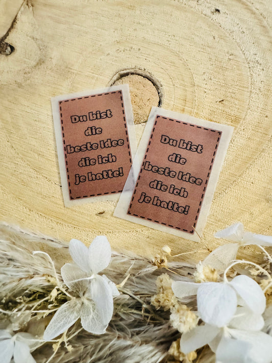 Bügellabel in Kunstlederoptik mit dem Spruch Du bist die beste Idee die ich je hatte Ausrufezeichen