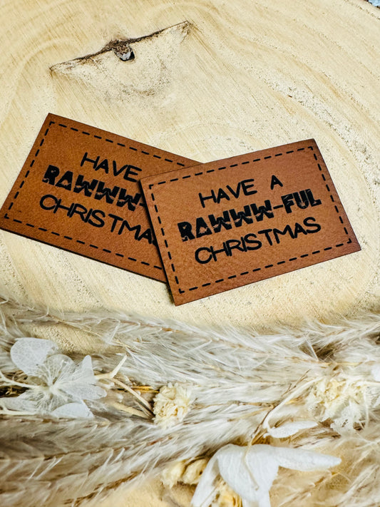 braunes christmas kunstlederlabel mit dem spruch have a rawww-ful christmas
