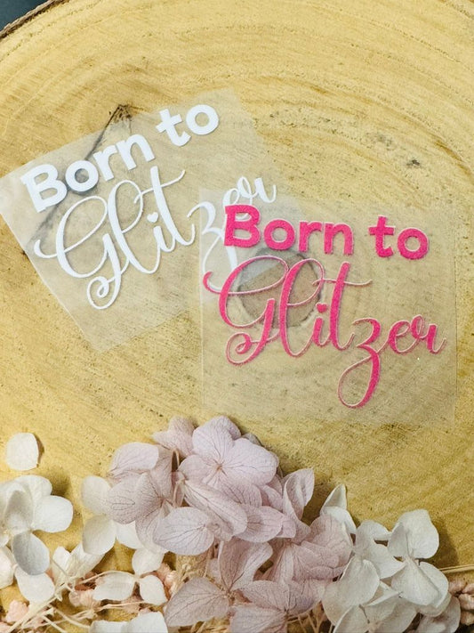 aufbügelbares Label mit dem Spruch Born to Glitzer in rosa und weiss