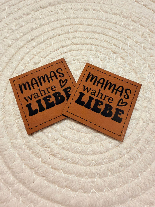 superweiches braunes Kunstlederlabel mit dem Spruch Mamas wahre Liebe