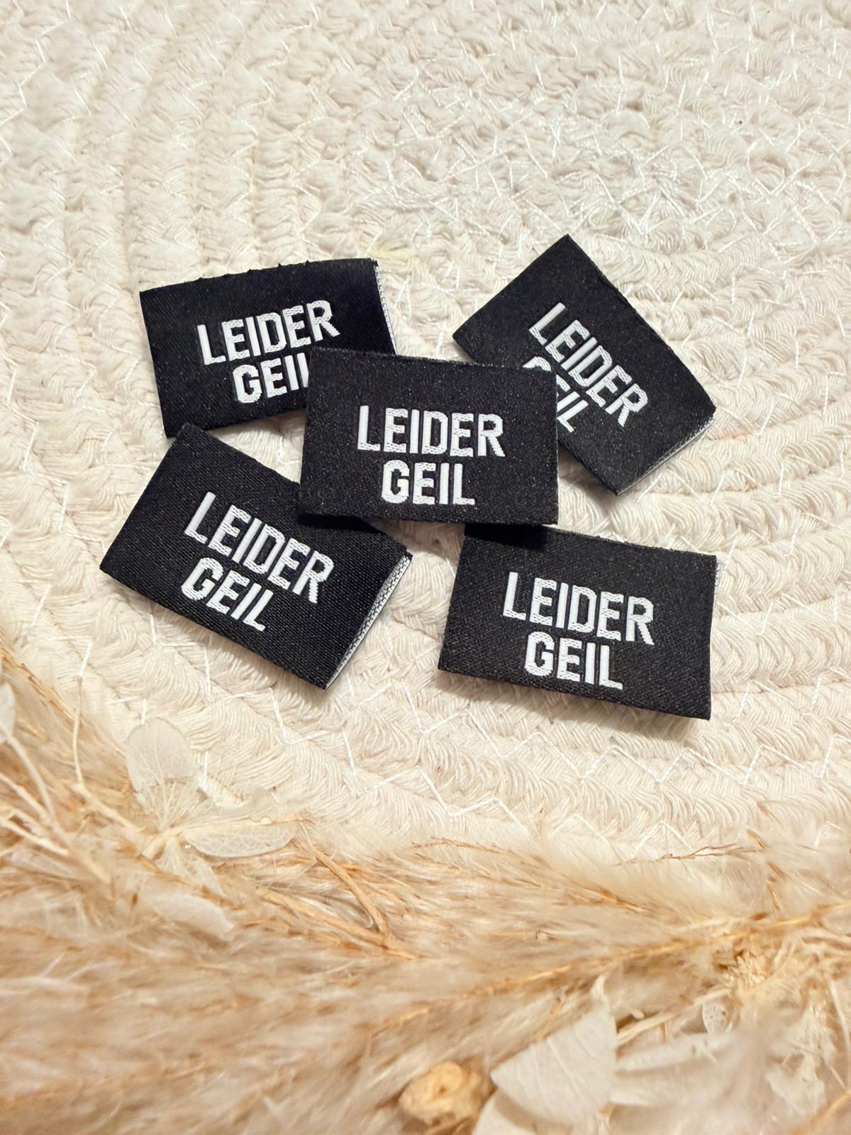tolles schwarzes Weblabel mit dem Spruch Leider Geil in weissen Buchstaben